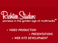 Video Production, Presentations and Web Site Development from 'Richter Studios'