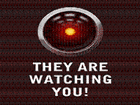 they are watching you!