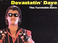 Devastatin' Dave The Turntable Slave