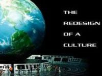THE REDESIGN OF A CULTURE